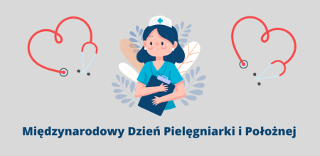 12 maja Międzynarodowy Dzień Pielęgniarek i Położnych